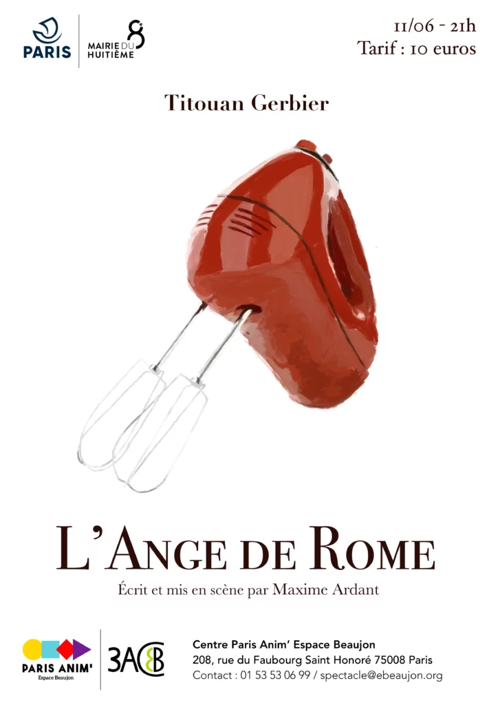 L'Ange de Rome, écrit par Maxime Ardant, spectacle le 11 juin 2024 à l'Espace Beaujon ( Paris 8e )