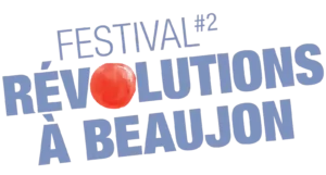 Festival Révolutions à Beaujon #2 par l'association 3AC8 au Centre Paris Anim' Beaujon (Paris 8e)